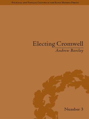 cover image of Electing Cromwell